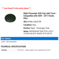 thumbnail image 2 of Right Passenger Side Fog Light Cover - Compatible with 2009 - 2011 Honda Pilot 2010, 2 of 2