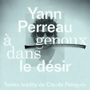 Yann Perreau - A Genoux Dans Le Desir - Pop Rock - CD