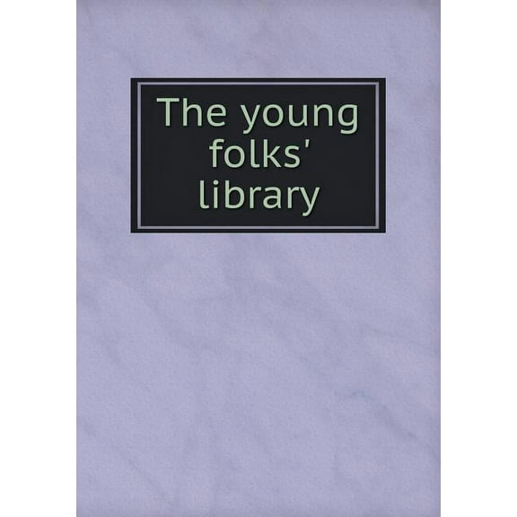 The young folks' library (Paperback)