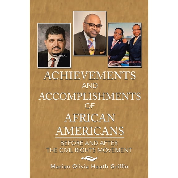 Achievements and Accomplishments of African Americans: Before and After the Civil Rights Movement (Paperback)