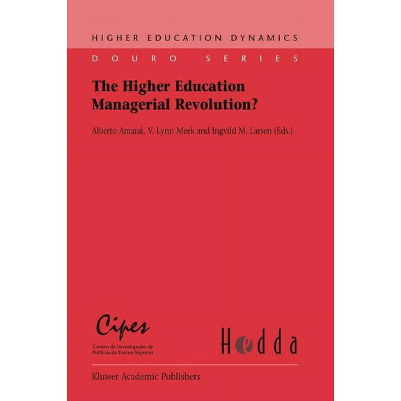 Higher Education Dynamics The Higher Education Managerial Revolution?, Book 3, (Paperback)