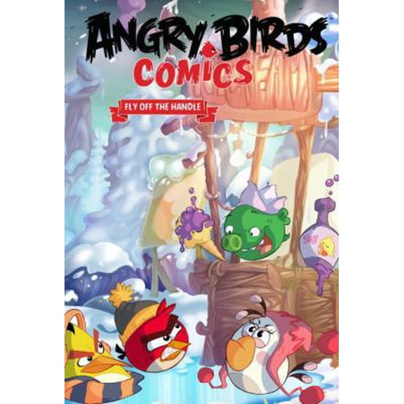 Pre-Owned Angry Birds Comics Volume 4: Fly Off the Handle (Hardcover) 1631406531 9781631406539