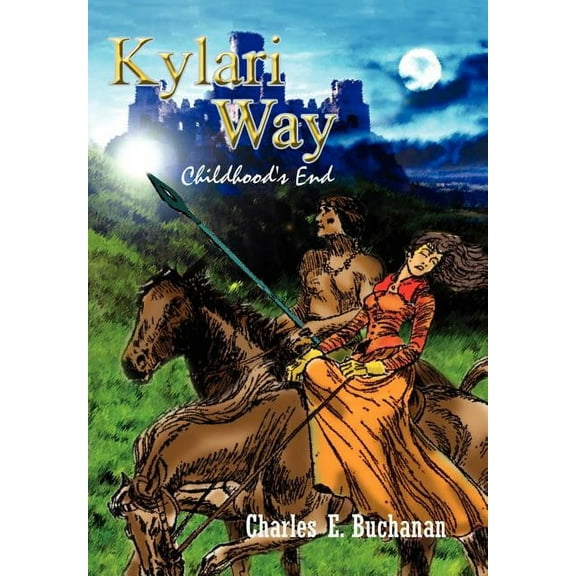 Kylari Way: Childhood's End, (Hardcover)