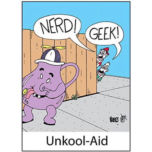 Nerd! Geek! Unkool-Aid - Inspirational Quote, Officially Licensed Originals, Magnet