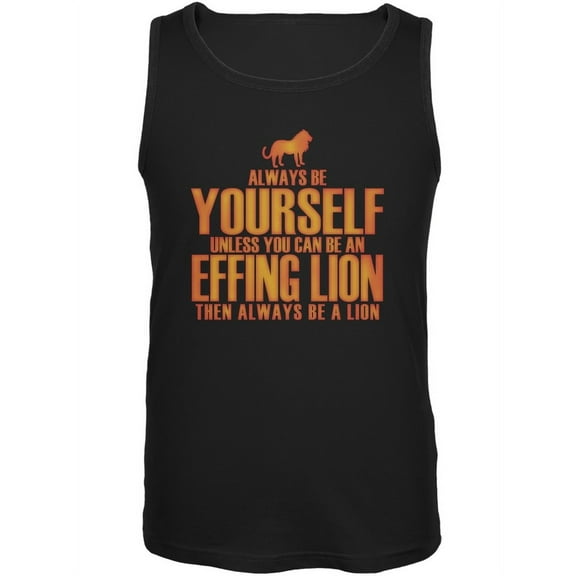 Always Be Yourself Effing Lion Black Adult Soft Tank Top - Small