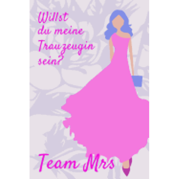 Willst du meine Trauzeugin sein? Team Mrs : Liniertes ...