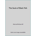 thumbnail image 1 of Pre-Owned The Souls of Black Folk (Hardcover) 0078259983 9780078259982, 1 of 1