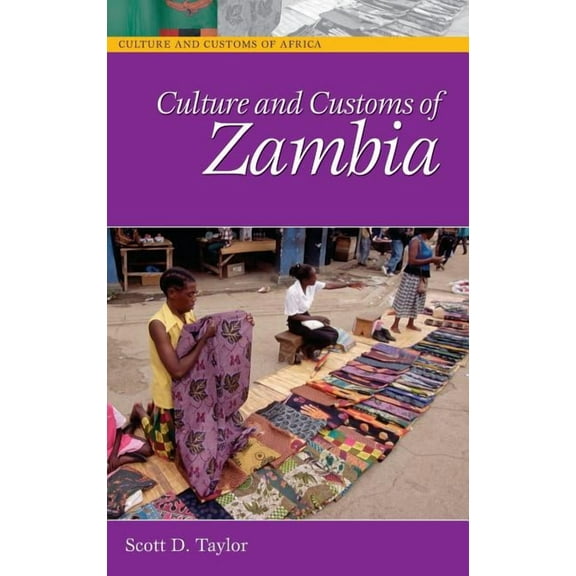 Culture and Customs of Africa Culture and Customs of Zambia, (Hardcover)