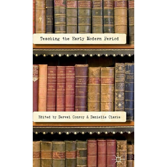 Teaching the Early Modern Period, (Hardcover)