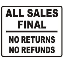 ALL SALES FINAL SIGN ( RUST Free Aluminium 10x12 )