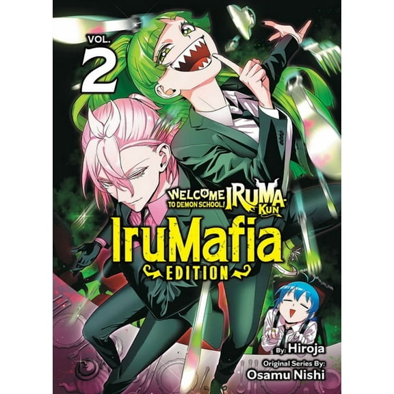 Welcome to Demon School! Iruma-Kun: Irum Welcome to Demon School! Iruma-Kun: Irumafia Edition 2, (Paperback)