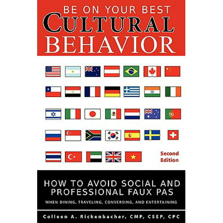 Be on Your Best Cultural Behavior (Be On Your Best Behavior)