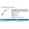 thumbnail image 2 of Center Muffler - Compatible with 2004 - 2006 Subaru Baja 2.5L 4-Cylinder Turbo 2005, 2 of 2