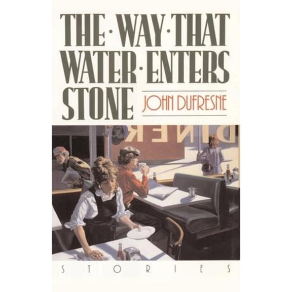 The Way That Water Enters Stone: Stories, (Paperback)