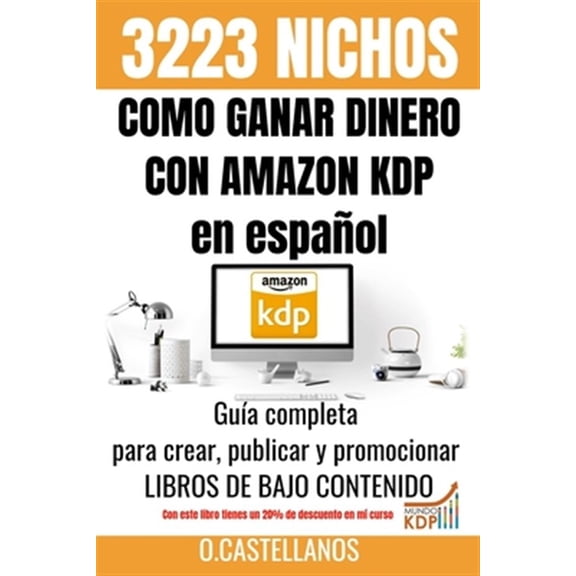 Pre-Owned Como Ganar Dinero con Amazon KDP en espaol 3223 Nichos: No tienes trabajo, estas en paro, quieres (Paperback) by O Castellanos