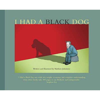 I Had a Black Dog : His Name Was Depression (Best Names For Black Dogs)