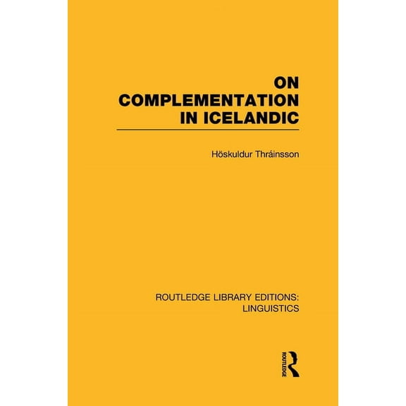 Routledge Library Editions: Linguistics On Complementation in Icelandic, (Hardcover)