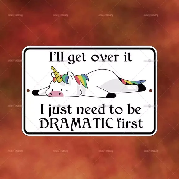 I'Ll Get Over It Unicorn Metal Sign Home Room Wall Art Gift Decor Funny A1485