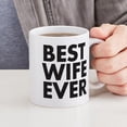 thumbnail image 4 of CafePress - Best Wife Ever Mug - 11 oz Ceramic Mug - Novelty Coffee Tea Cup, 4 of 4