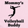 thumbnail image 2 of CafePress - Mommys Volleyball Buddy Body Suit - Baby Light Bodysuit, Size Newborn - 24 Months, 2 of 4