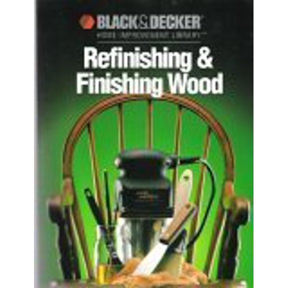 Pre-Owned Refinishing & Finishing Wood (Hardcover) 0865737398 9780865737396