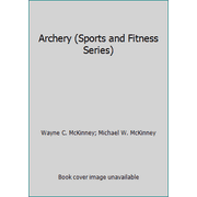 Angle View: Archery (Sports and Fitness Series) [Paperback - Used]