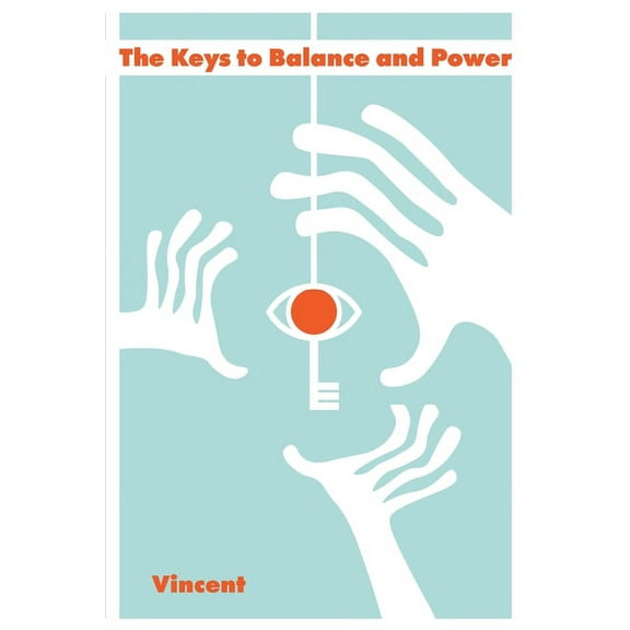 The Keys to Balance and Power, (Paperback)