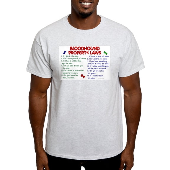 CafePress - Bloodhound Property Laws 2 Light T Shirt - Men's Classic Graphic T-Shirt