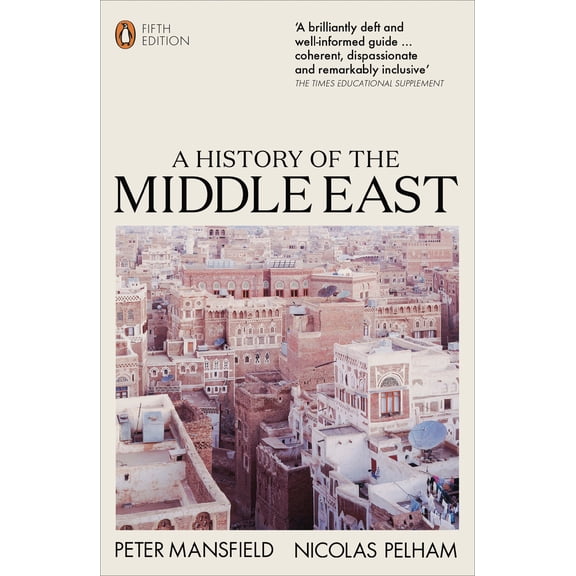 Pre-Owned A History of the Middle East: 5th Edition (Paperback) 0141988460 9780141988467