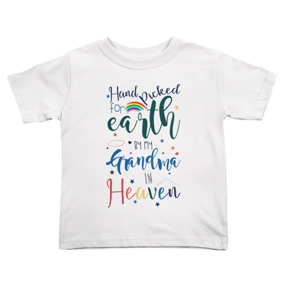 Hand Picked for Earth By My Grandma In Heavens Cute Toddler Tshirts for Boys Girls (White, 3T)