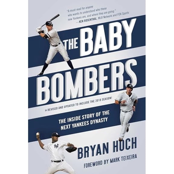Pre-Owned The Baby Bombers: The Inside Story of the Next Yankees Dynasty (Paperback) 1635766044 9781635766042