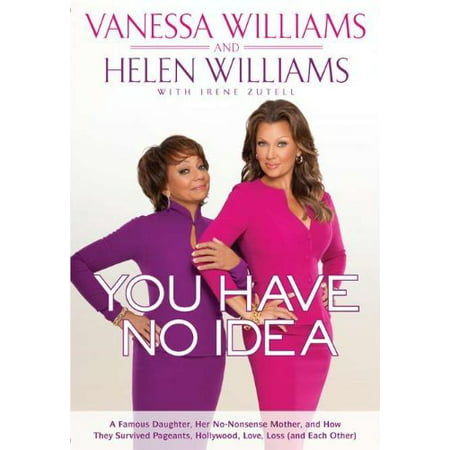 You Have No Idea by Vanessa Williams (Williams Vanessa Save The Best For Last)