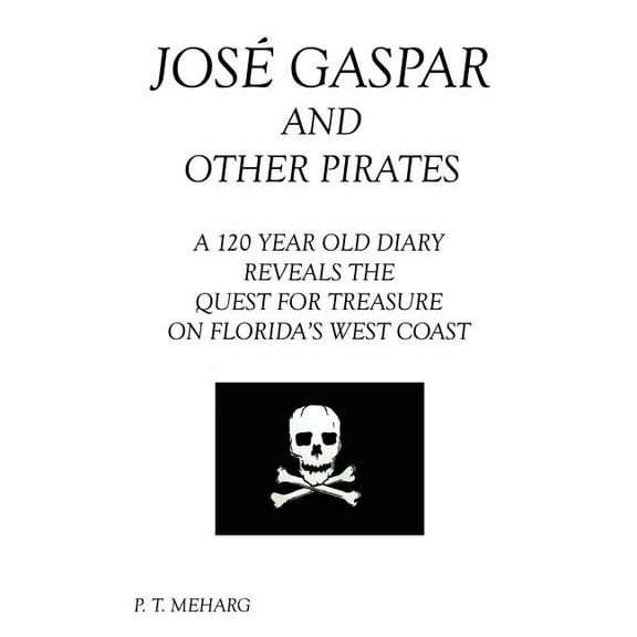 Jose Gaspar and Other Pirates (Paperback)