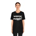 thumbnail image 3 of Funny Valentine's Tee | Wanna Snuggle?, 3 of 10