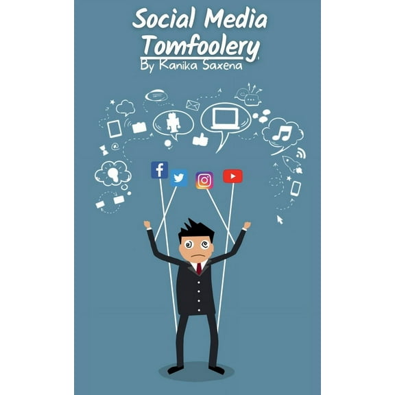 Social Media Tomfoolery: Watch out for Social Media Deception, (Paperback)