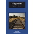 thumbnail image 1 of Libro Donde El Silencio Tapa Blanda, Autor Luisge Martin, Editorial Anagrama, 1 of 2