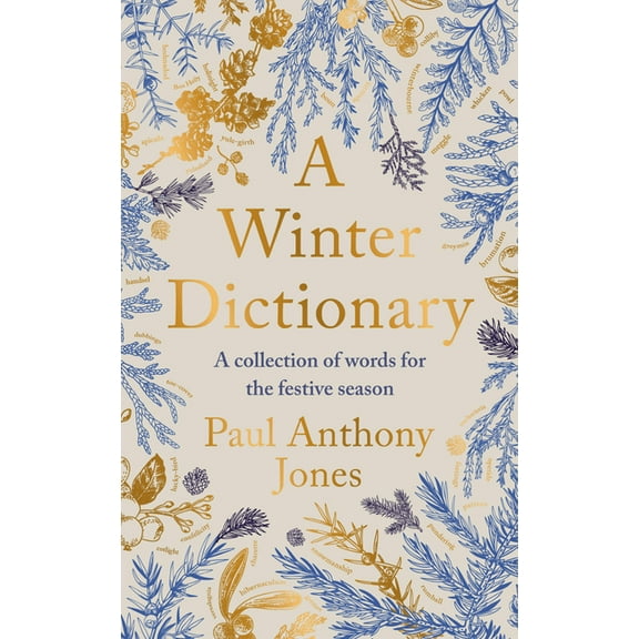 A Winter Dictionary: A Collection of Words for the Festive Season, (Paperback)