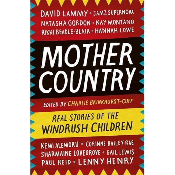 Mother Country : Real Stories of the Windrush Children (Paperback)