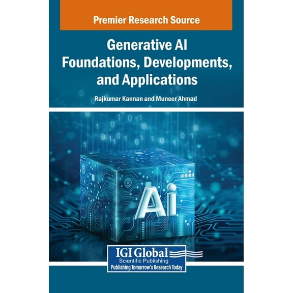 Generative AI Foundations, Developments, and Applications, (Hardcover)