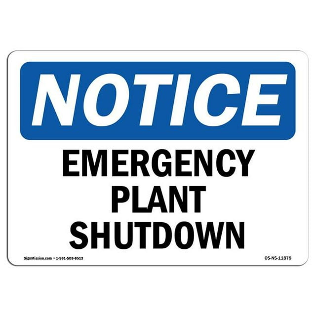 SignMission OS-NS-A-1218-L-11879 12 x 18 in. OSHA Notice Sign - Emergency Plant Shutdown