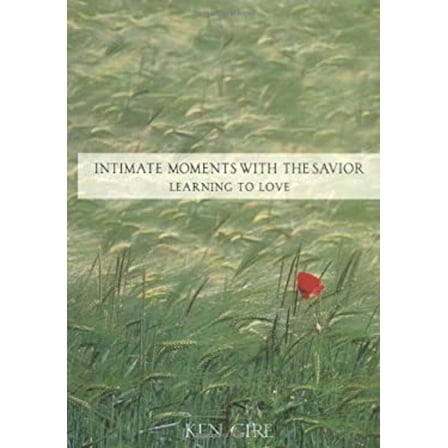 Pre-Owned Intimate Moments with the Savior - Learning to Love (Hardcover) 0310217709 9780310217701