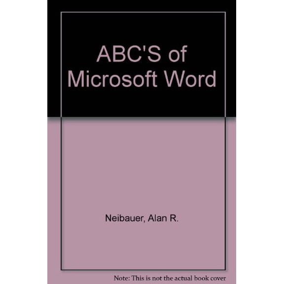 The ABC's of Microsoft Word : For the IBM PC, Through Version 4 (Edition 2) (Paperback)