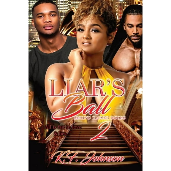 Love Hurts Liar's Ball: Behind Closed Doors 2, Book 2, (Paperback)
