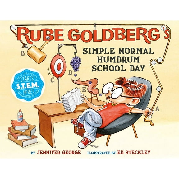 Rube Goldberg's Simple Normal Rube Goldberg's Simple Normal Humdrum School Day: A Picture Book, (Hardcover)