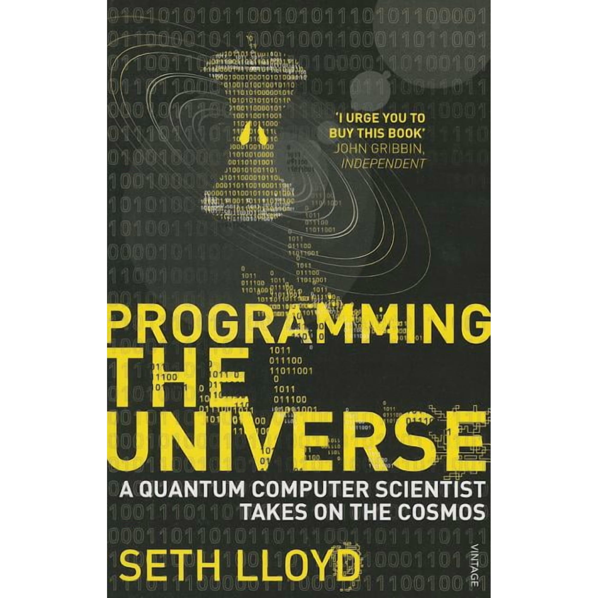Programming the Universe: A Quantum Computer Scientist Takes on the Cosmos (Paperback)