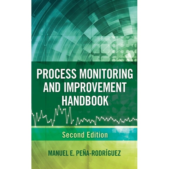 Process Monitoring and Improvement Handbook (Hardcover)