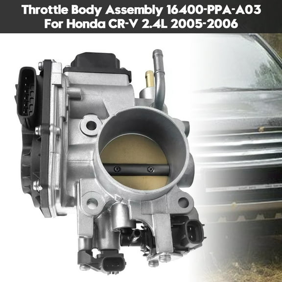 Throttle Body Assembly 16400-PPA-A03 For Honda CR-V 2.4L 2005-2006