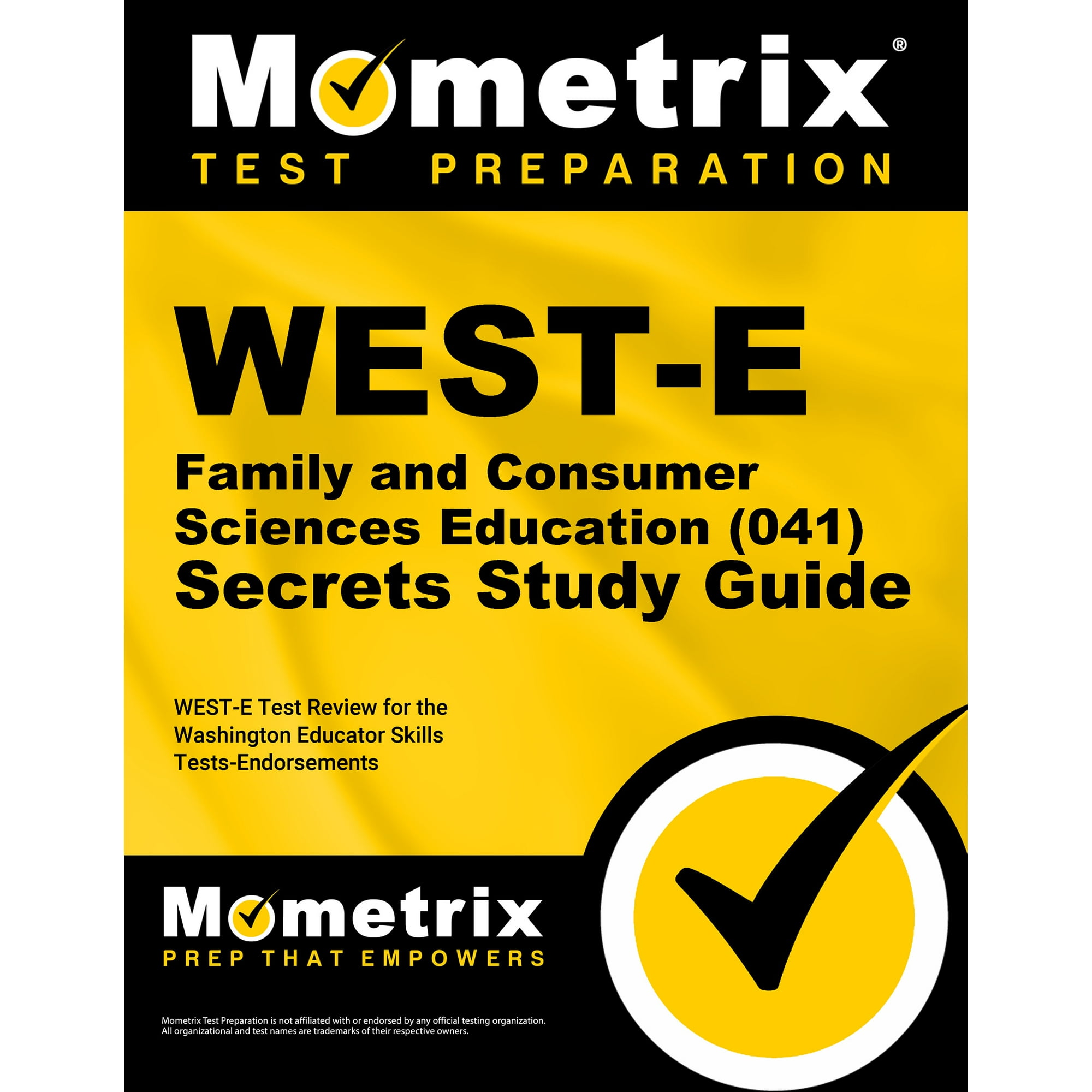 West-E Family and Consumer Sciences Education (041) Secrets Study Guide : West-E Test Review for the Washington Educator Skills Tests-Endorsements (Paperback)
