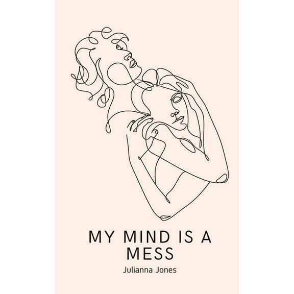 My Mind is a Mess (Paperback)