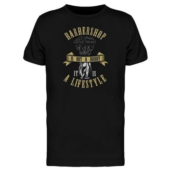 Barbershop Is Not A Hobby Tee Men's -Image by Shutterstock